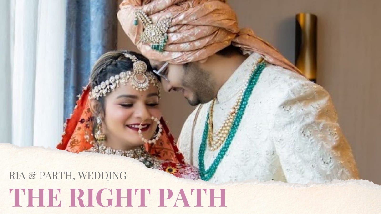 Ria & Parth The Right Path | Israni Photography Films