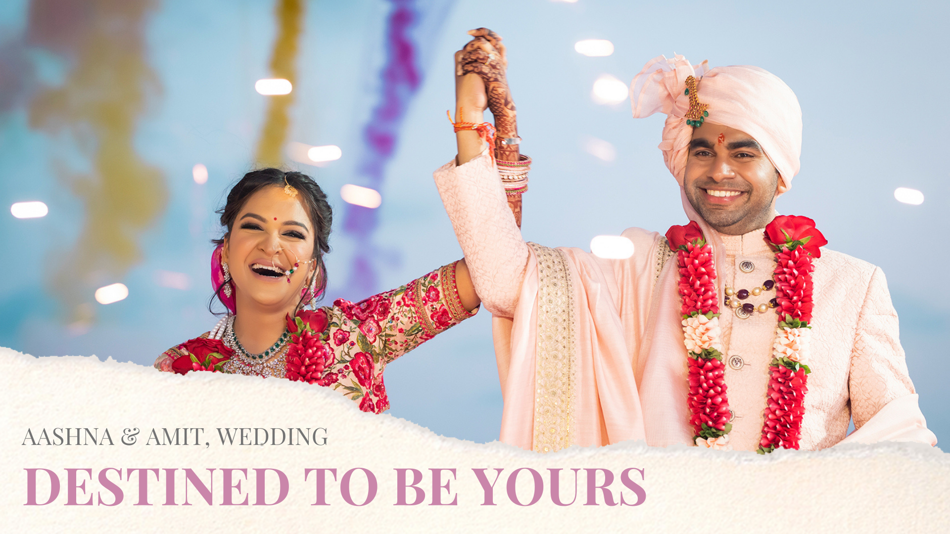 Aashna & Amit  Destined To Be Yours | Israni Photography Films